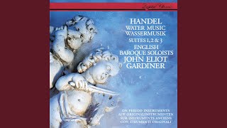 Handel: Water Music Suite No. 1 in F Major, HWV 348: I. Overture. Grave – Allegro