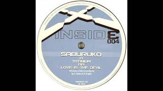Saburuko - Love Is The Devil