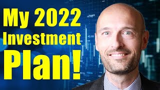 My Investment Plan For 2022!