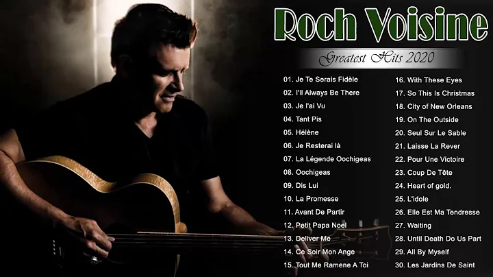 Roch Voisine Greatest Hits - Top 20 Best Songs Of ...