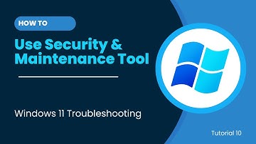 10 | How To Use Security and Maintenance Tool | Windows 11