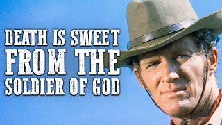 DEATH IS SWEET FROM THE SOLDIER OF GOD