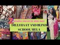 DILLI HAAT AND BLIND SCHOOL MELA - 2 Diwali Mela in 1 day