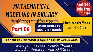 Mathematical Modeling in Biology Part 06 For Honours 4th Year