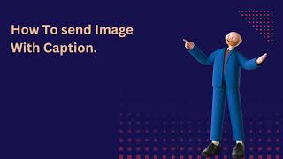 How to Send Image with a Caption - WA WorkFlow APP