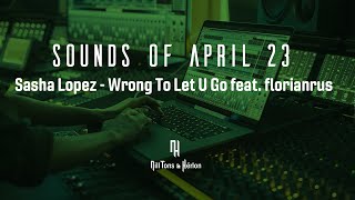 Sasha Lopez - Wrong To Let U Go feat. florianrus (Legendado)