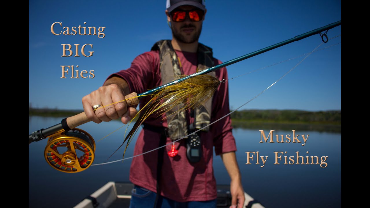 How to Cast BIG Flies - Musky Fly Fishing 