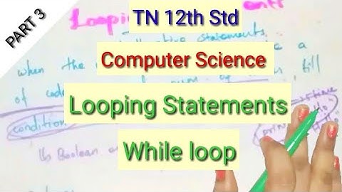 12th Std|Computer Science|Looping Statements| While loop|TN New Syllabus |Shyni Pradeep