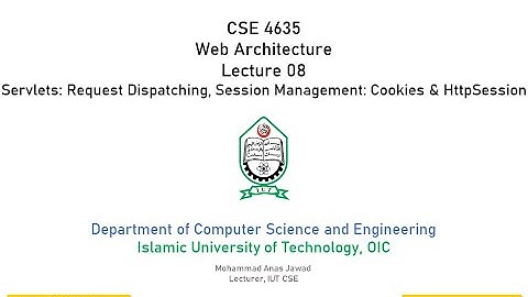 Servlets: Request Dispatching and Session Management via Cookies & HttpSession [CSE 4635: Lecture 8]