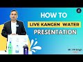 How to live kangen water presentation
