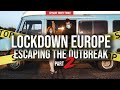 ESCAPING the Coronavirus Outbreak March 2020 | LOCKDOWN EUROPE | Pt. II