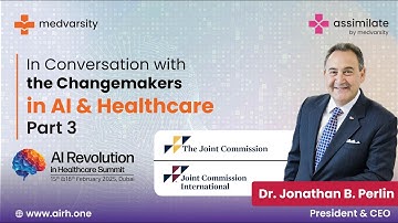 In Conversation with the Change-Makers in AI & Healthcare | Dr. Jonathan B. Perlin: Part 3