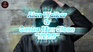 Alan Walker feat Sasha Alex Sloan - Hero (Lyrics) |Harpa Music