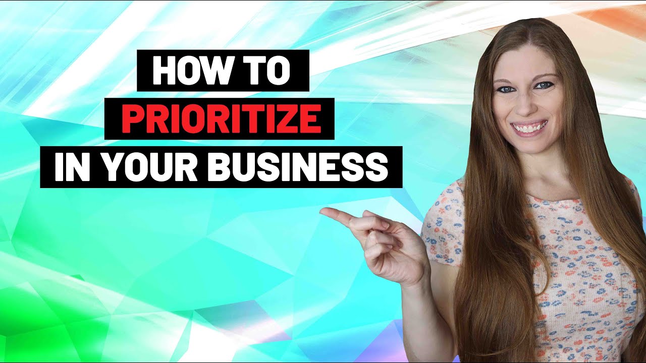 How To Prioritize Projects In Your Business - YouTube