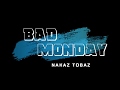 NAKAZ TOBAZ「BAD MONDAY」MUSIC VIDEO