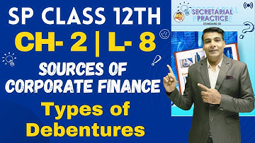 SP Class 12th | Chapter 2 | Sources of Corporate Finance | Lecture 8 | Prof. Ajay Vyas |