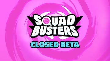 Squad Busters - Closed Beta Announcement!