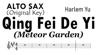 Qing Fei De Yi Meteor Garden Alto Sax Original Key Sheet Music Backing Track Partitura