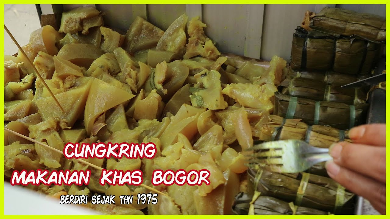 CUNGKRING MAKANAN KHAS BOGOR | CUNGKRING PAK JUMAT BERDIRI SEJAK 1975