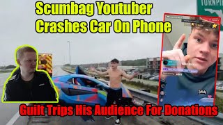 Scumbag Youtuber Crashes $200,000 Car While Streaming, Begs Viewers For Donations For New Car