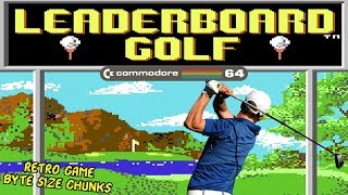 Leaderboard Golf Commodore 64 - Retro Game Byte Size Chunks!