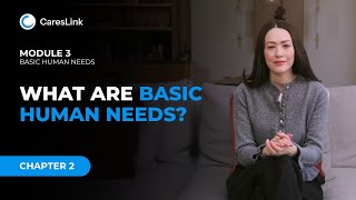 Module 3: Chapter 2: What Are Basic Human Needs?