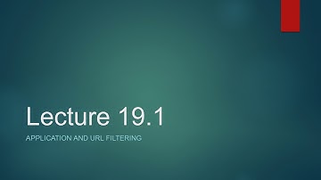 Lecture 19.1# Application and URL filtering Checkpoint Firewall