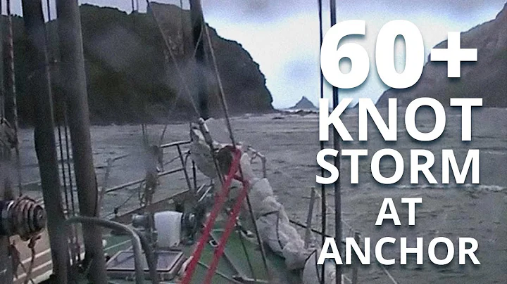 60 knot winds: "Kiwi Roa" at anchor, enduring Sout...