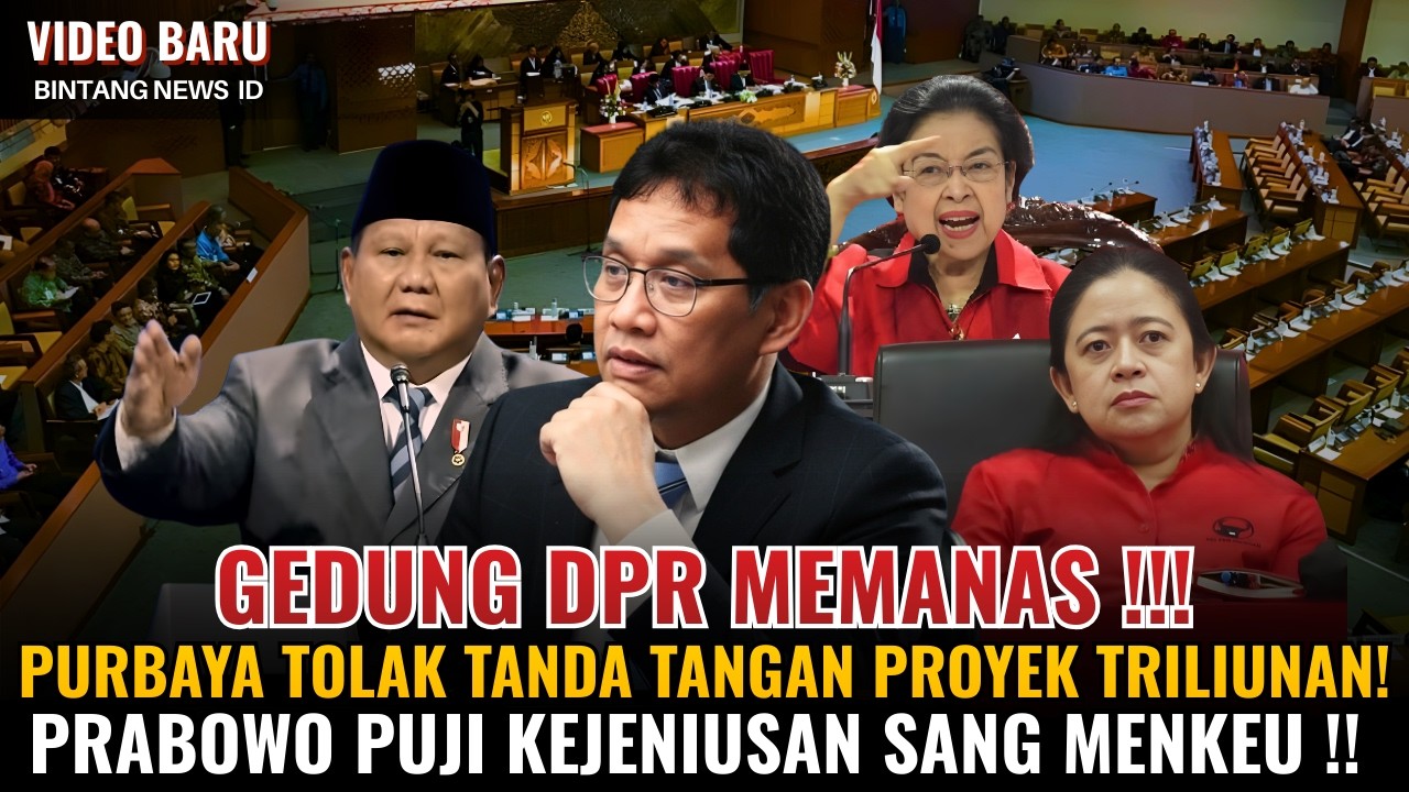 Gedung DPR Memanas Menteri Keuangan Tolak Tanda Tangan Proyek Triliunan yang merugikan Negara