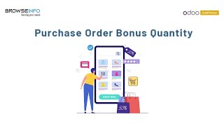 How to Implement Bonus Quantity Offers in Purchase Orders with Odoo App? Purchase Bonus Quantity screenshot 4
