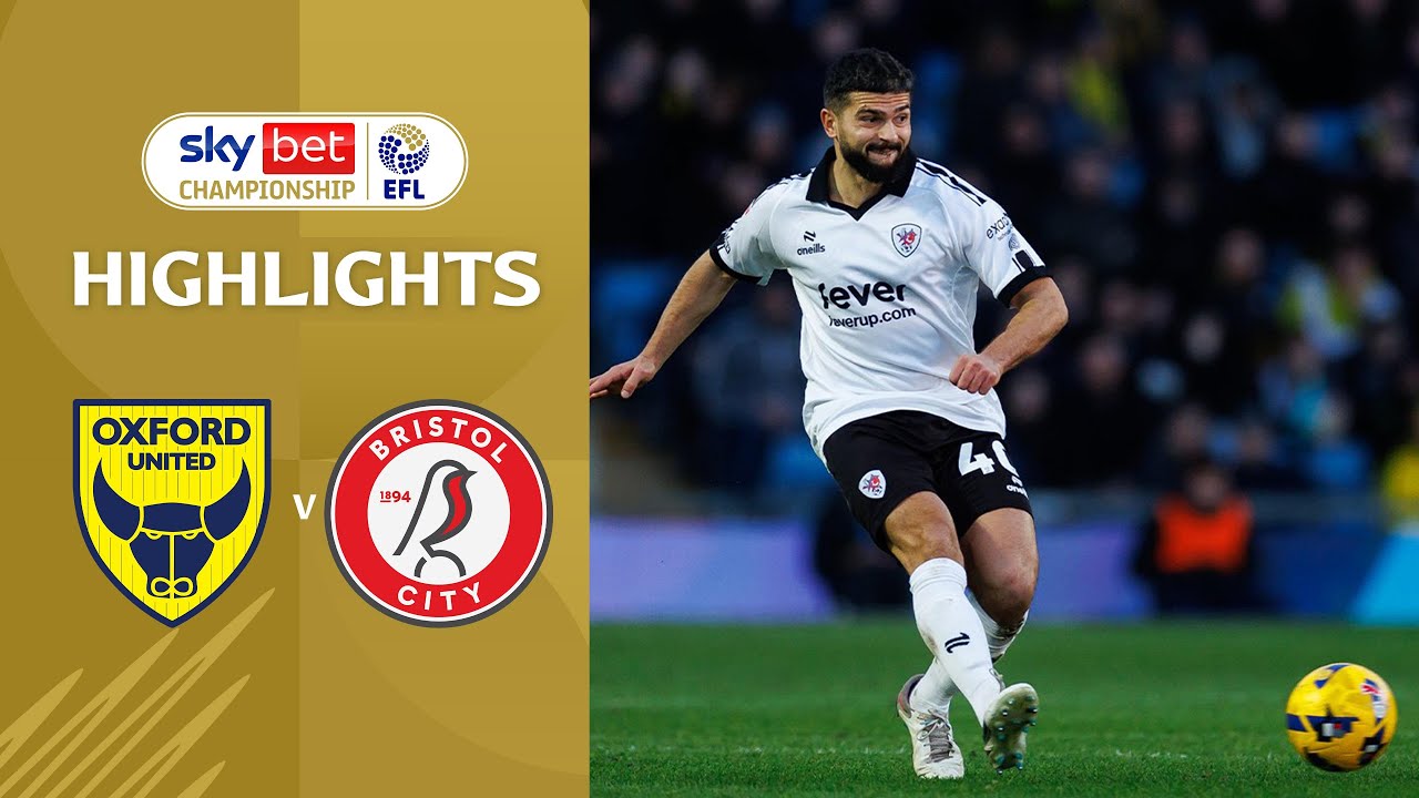 [Highlight] EFL Championship : Oxford United vs Bristol City (17-01-69)