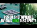 Nvidia's HUGE DLSS Update Will Change Gaming | PS5 Die Shot Reveals GPU & CPU Layout