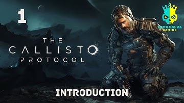 Introduction - The Callisto Protocol