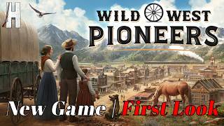 Wild West: Pioneers | New Game | First Look screenshot 3
