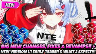 *BIG NEW CHANGES, FIXES & REVAMPS* + New Version 1.1 Early Teaser! What 2 Expect (Neverness Everness Wealth