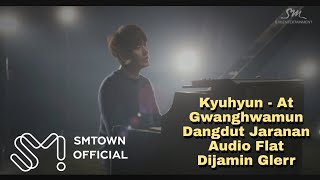 Download Lagu KYUHYUN 규현 '광화문에서 (At Gwanghwamun)' Dangdut Koplo Jaranan Dongkrek (Cover) Download Lagu KYUHYUN 규현 '광화문에서 (At Gwanghwamun)' Dangdut Koplo Jaranan Dongkrek (Cover)