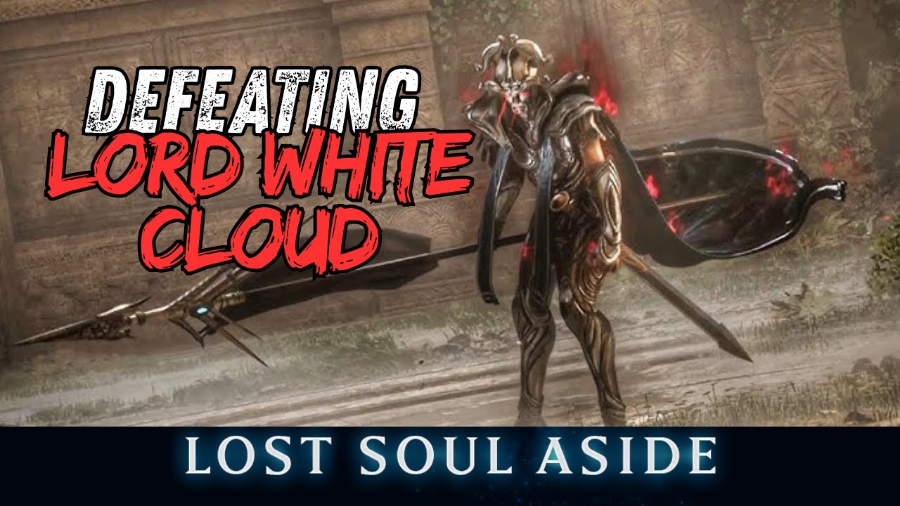 Defeating Lord White Cloud – Epic Duel in Lost Soul Aside