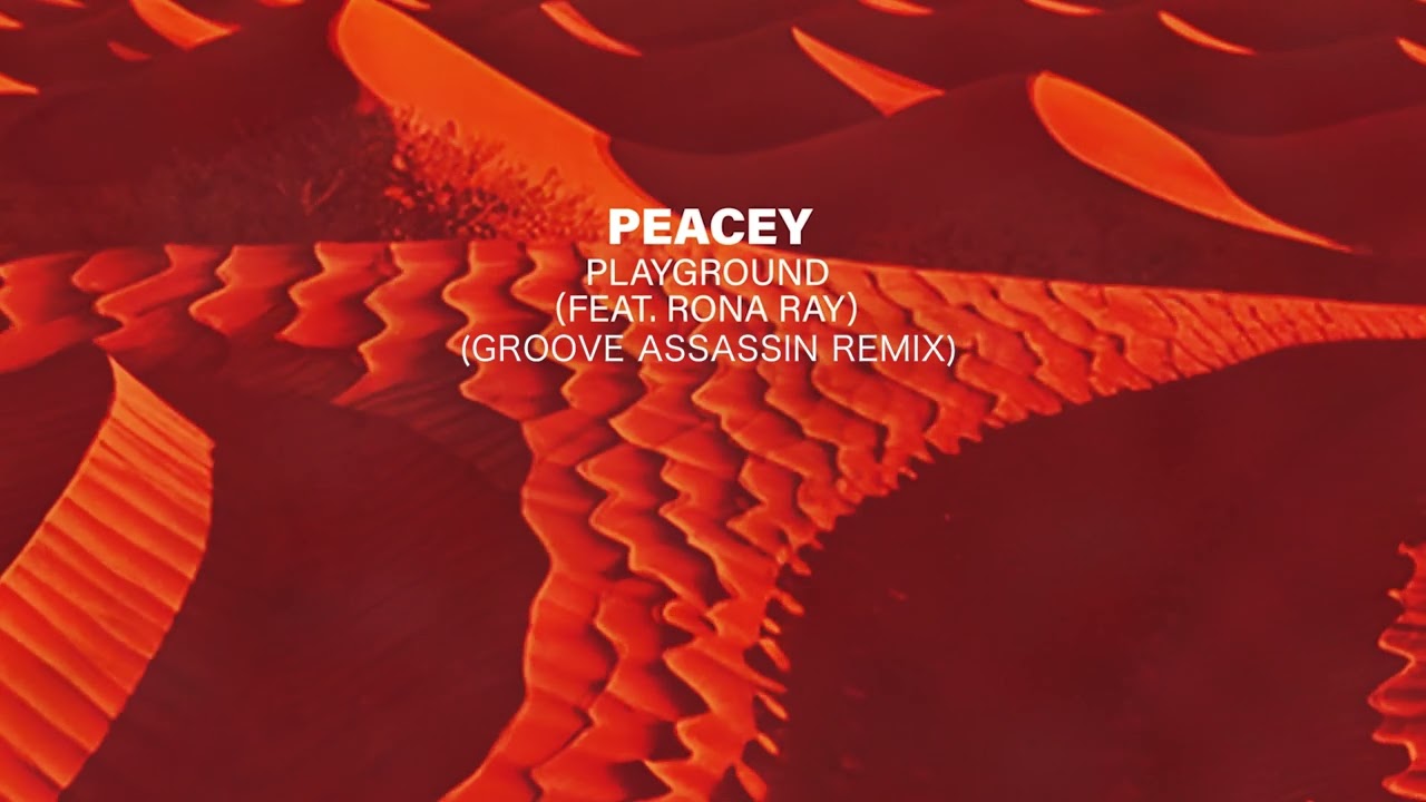 Guarda Peacey - Playground (feat. Rona Ray) (Groove Assassin Remix) su YouTube Guarda Peacey - Playground (feat. Rona Ray) (Groove Assassin Remix) su YouTube