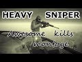 Awesome Heavy Sniper Montage #1