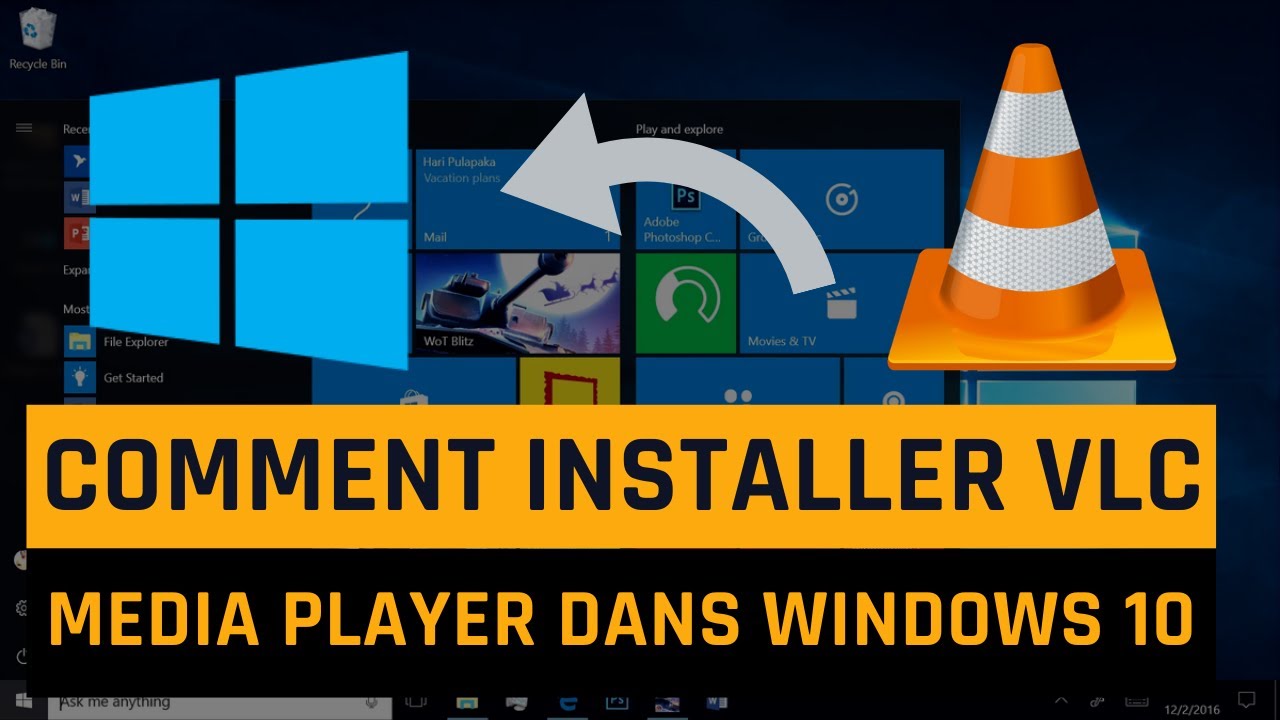Download Comment télécharger et installer VLC Media Player dans Windows 10