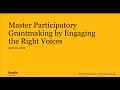 Master Participatory Grantmaking by Engaging the Right Voices