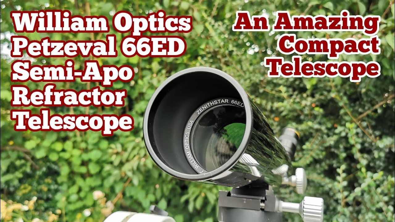 Amazing William Optics Zenithstar Petzeval 66ED Semi-Apo Refractor