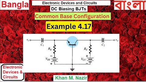 (B)EDC Ex 4.17 || Common Base Configuration || DC Analysis of BJT Circuit