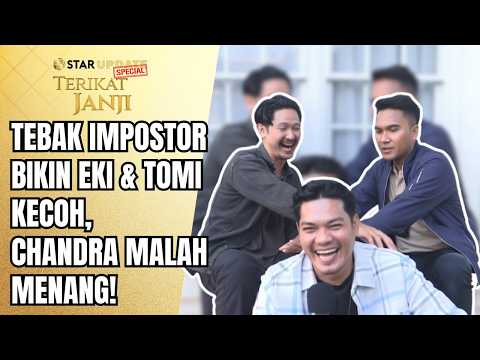 TEBAK IMPOSTOR BIKIN EKI & TOMI KECOH, CHANDRA MALAH MENANG! | STAR UPDATE SPECIAL