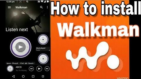 How to install Walkman on any Android