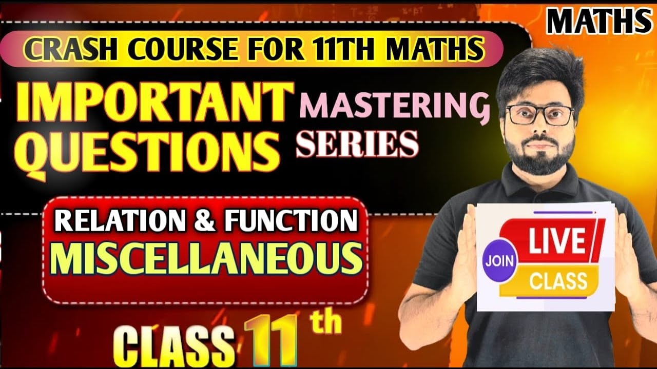 Relation & Function LIVE | Miscellaneous & Graph Questions | Domain–Range | Class 11th Maths