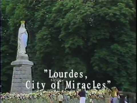 Lourdes, City of Miracles