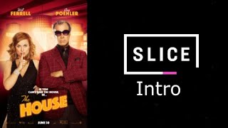 The House - Slice Intro