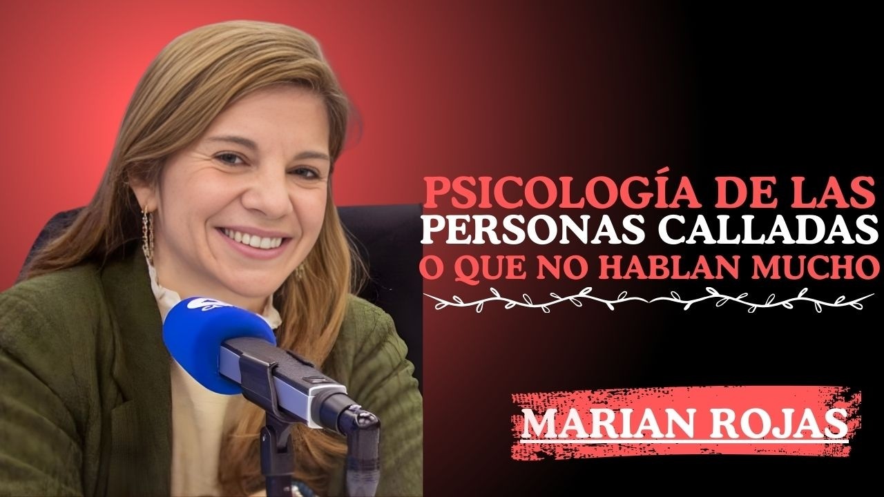 PSICOLOGÍA DE LAS PERSONAS CALLADAS O QUE NO HABLAN MUCHO (Y NO ES CASUALIDAD) || MARIAN ROJAS ||