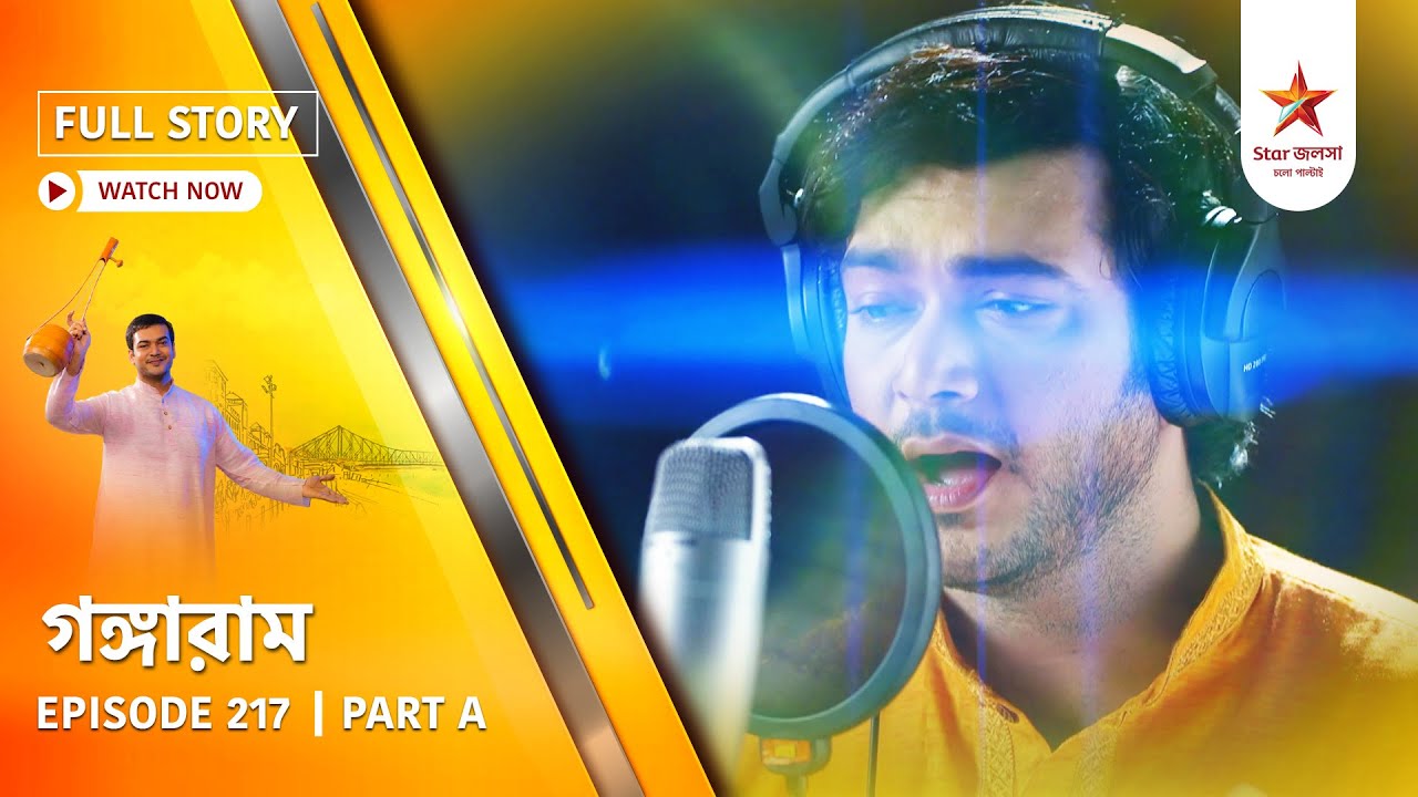 Full Story | Gangaram | Episode 217 | Part A